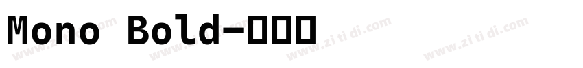 Mono Bold字体转换